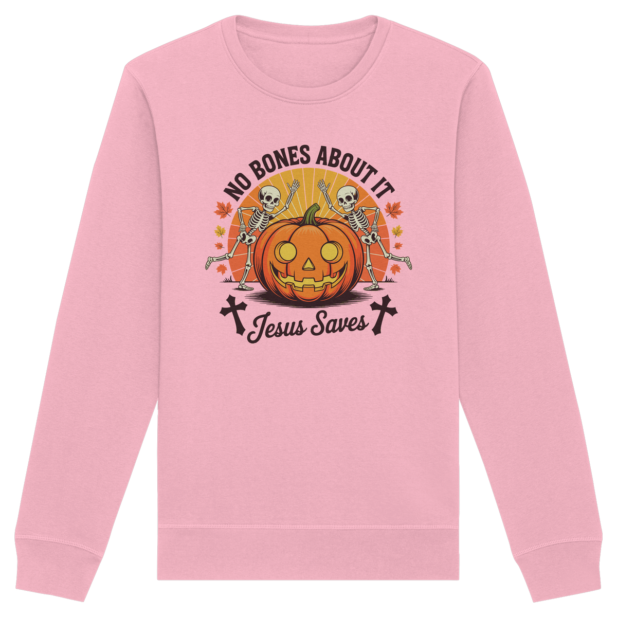 No Bones About It – Jesus Saves | Christliche Kleidung & Geschenke zu Halloween - Organic Basic Unisex Sweatshirt - GfoitMa - Cotton Pink / XS