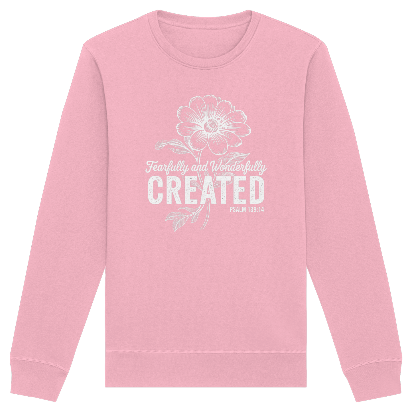 Fearfully and Wonderfully Created – Floral Grace Design - Organic Basic Unisex Sweatshirt