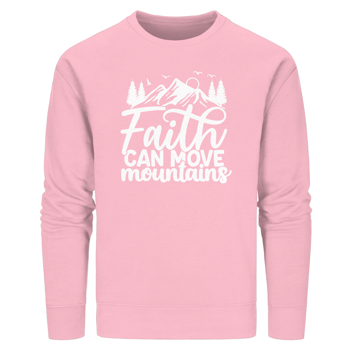 Glaube, der Berge versetzen kann - Matthäus 17:20 - Organic Basic Unisex Sweatshirt