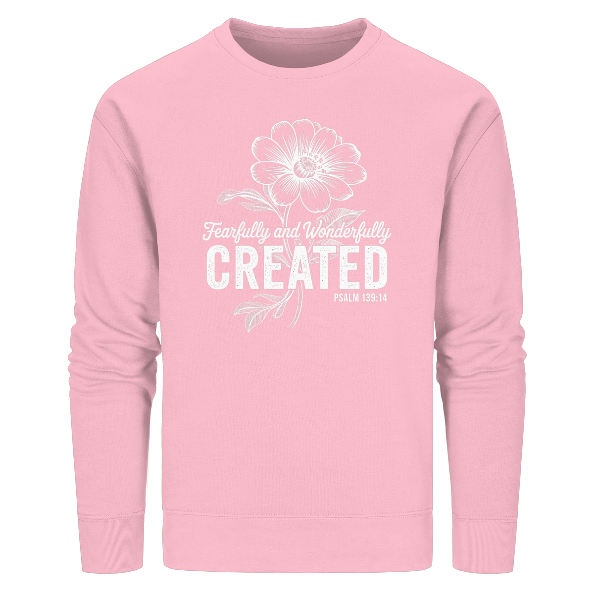 Fearfully and Wonderfully Created – Floral Grace Design - Organic Basic Unisex Sweatshirt