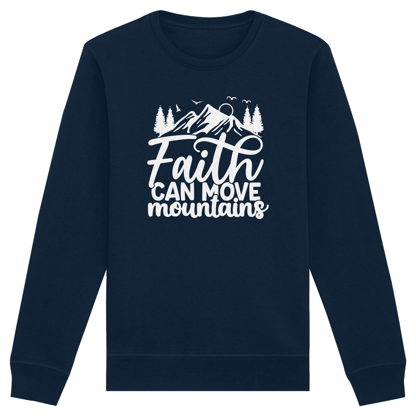 Glaube, der Berge versetzen kann - Matthäus 17:20 - Organic Basic Unisex Sweatshirt