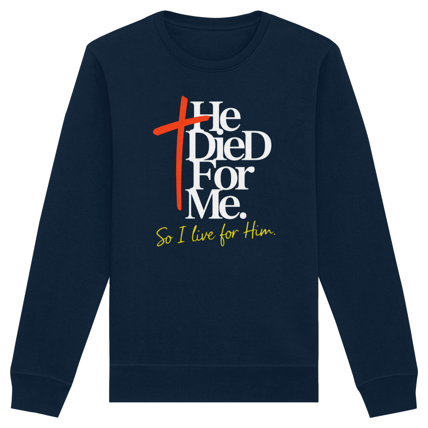 He Died for Me – Christliches Design mit Statement - Organic Basic Unisex Sweatshirt