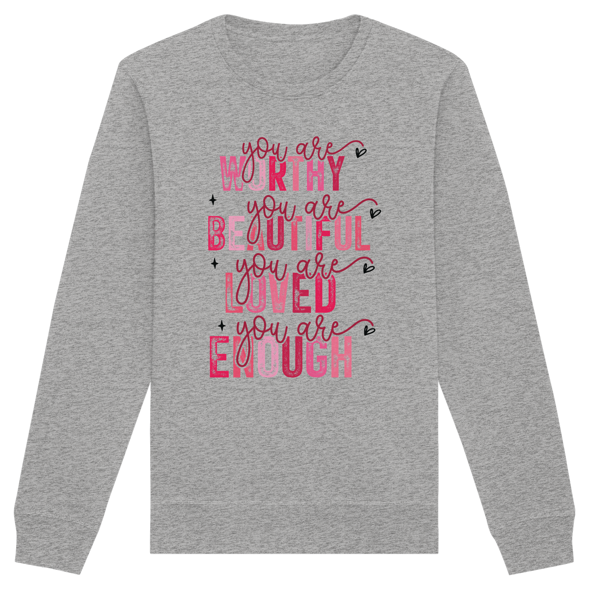 Du bist wertvoll – Eine Erinnerung an die Wahrheit - Organic Basic Unisex Sweatshirt