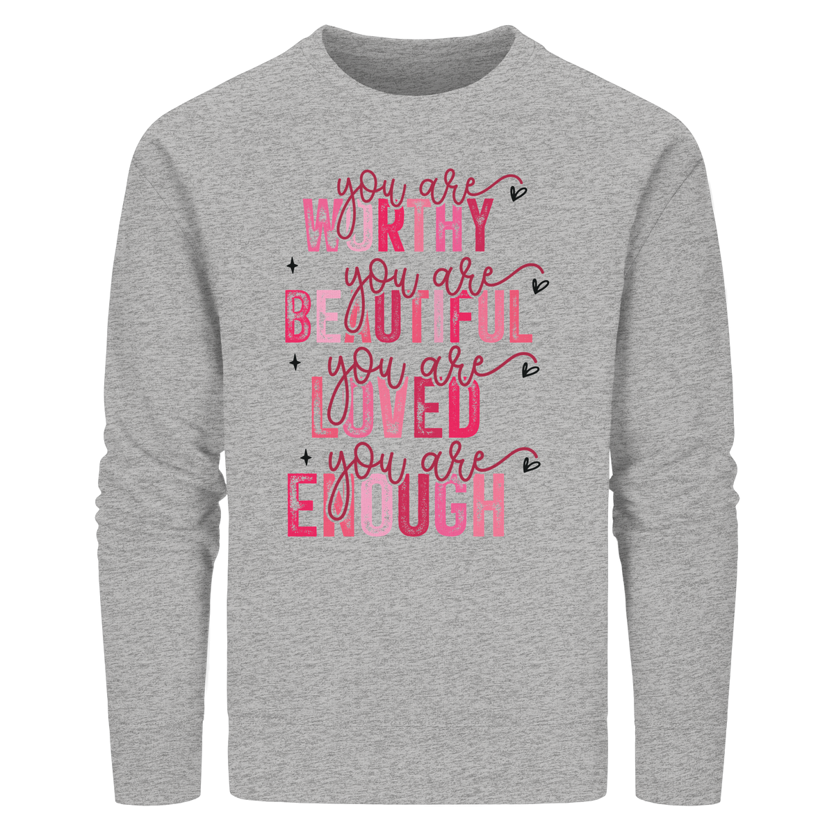 Du bist wertvoll – Eine Erinnerung an die Wahrheit - Organic Basic Unisex Sweatshirt