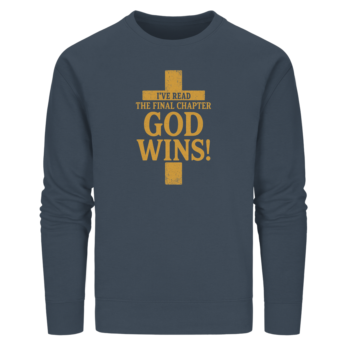 GOD WINS – Das Ende steht fest | Christliche Kleidung & Geschenke im Kreuz-Design - Organic Basic Unisex Sweatshirt