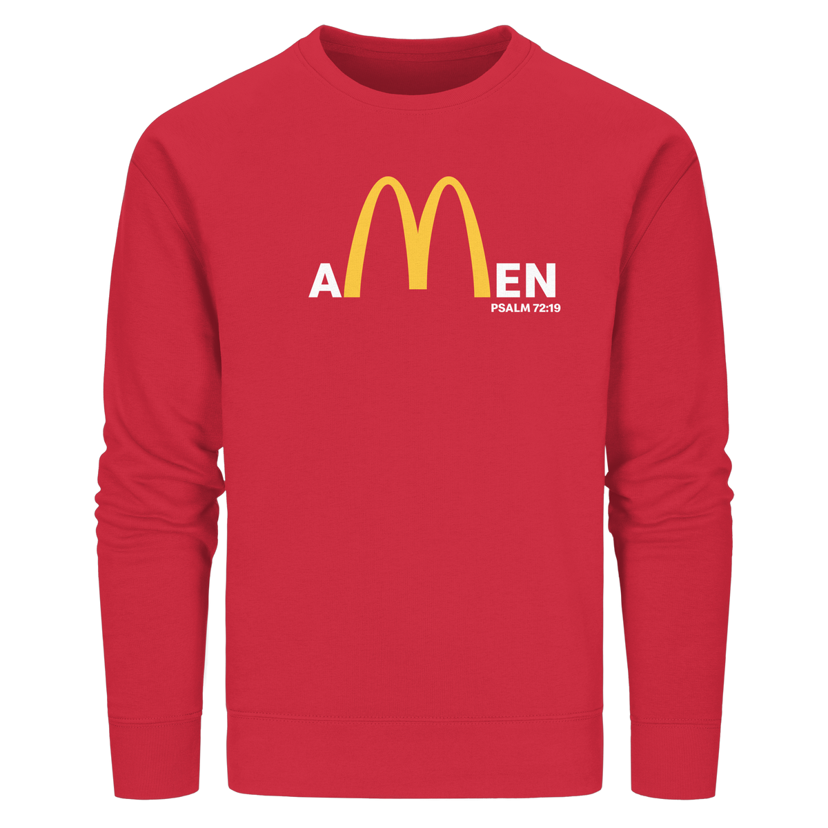 Amen Psalm 72,19 – Christliches Statement Design | Gott sei gepriesen in Ewigkeit - Organic Basic Unisex Sweatshirt