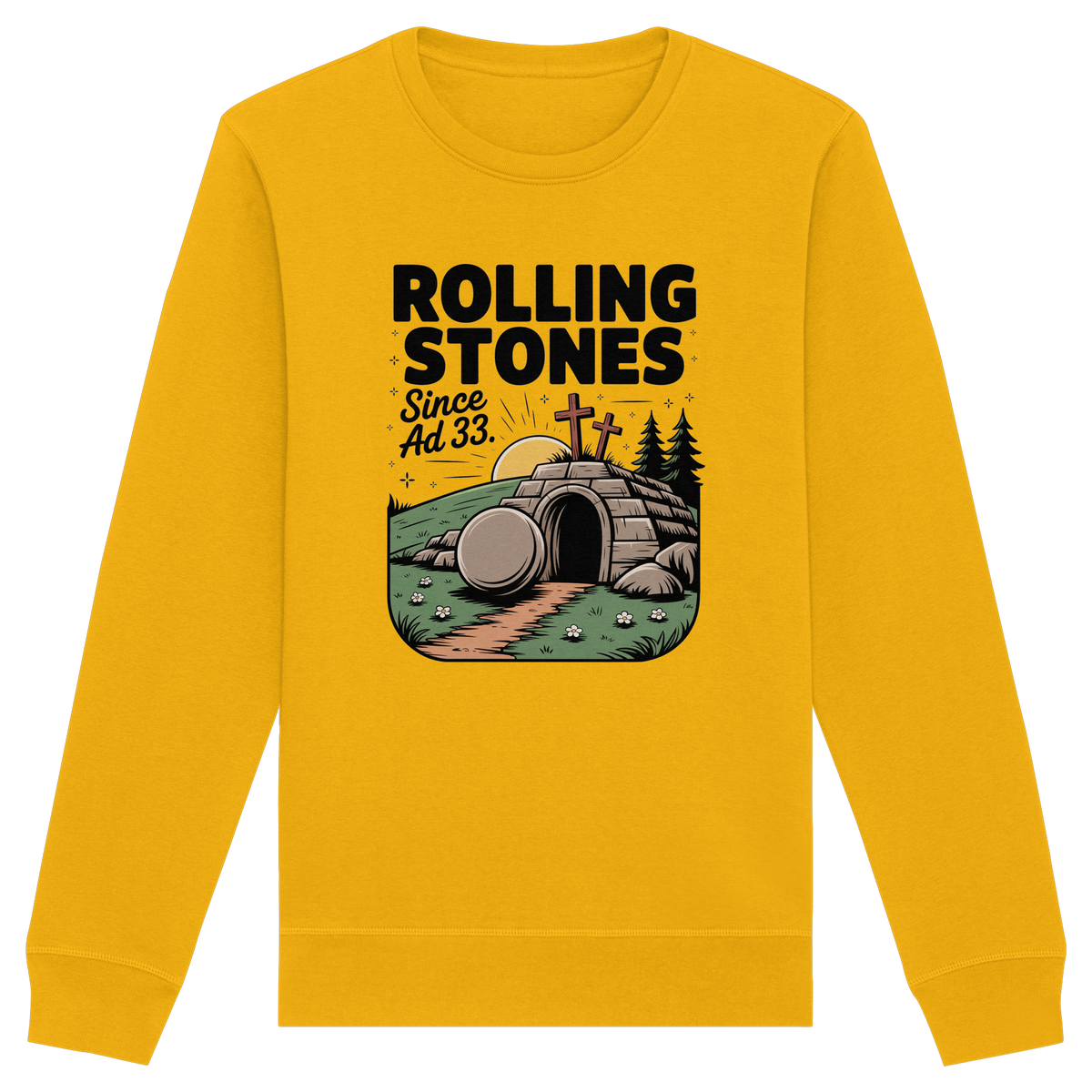 The Stone Was Rolled Away – Since AD 33 - Organic Basic Unisex Sweatshirt