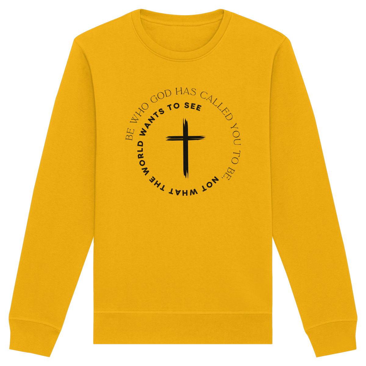 Be Who God Called You To Be – Cross Statement Design - Organic Basic Unisex Sweatshirt
