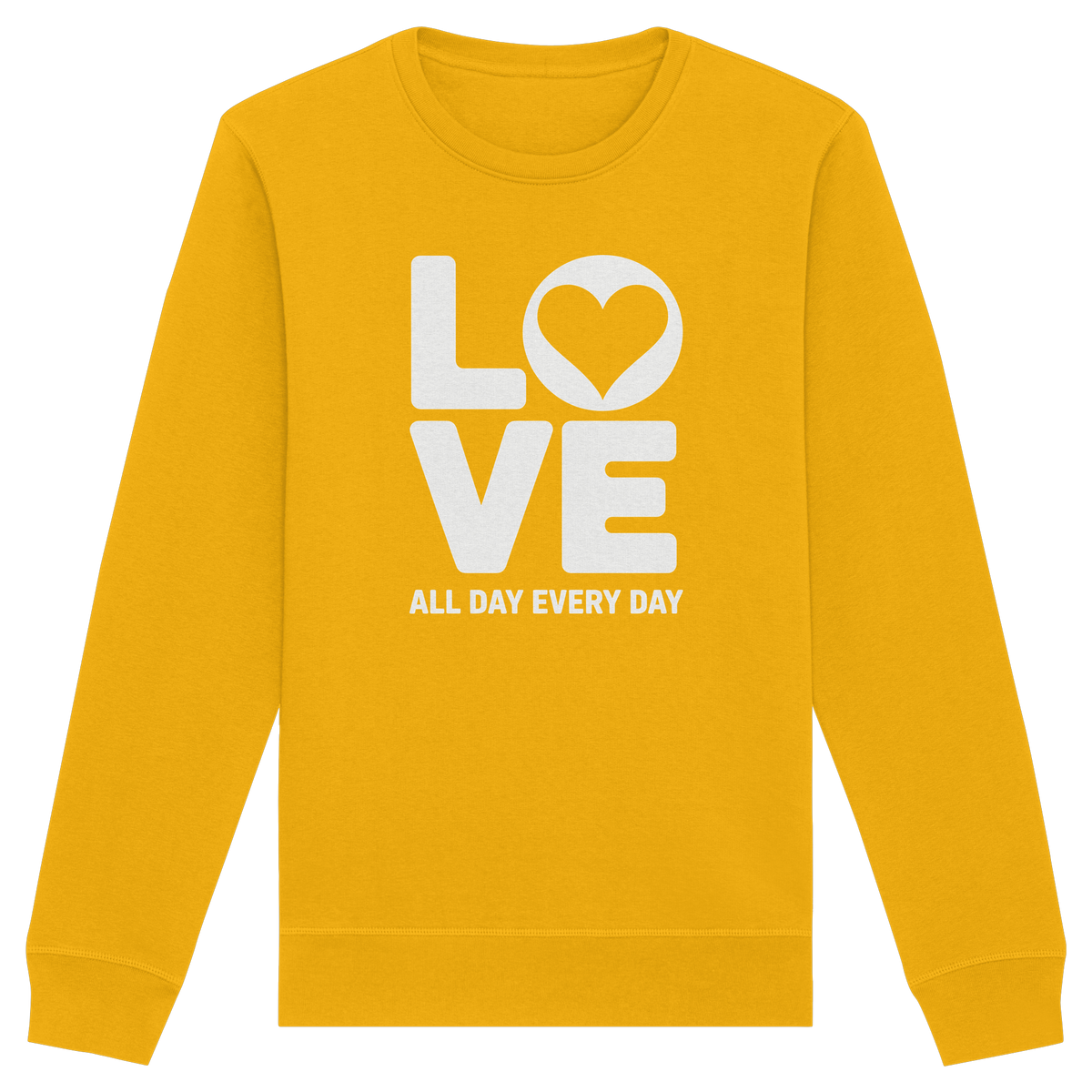 Love All Day Every Day | Love Design - Organic Basic Unisex Sweatshirt
