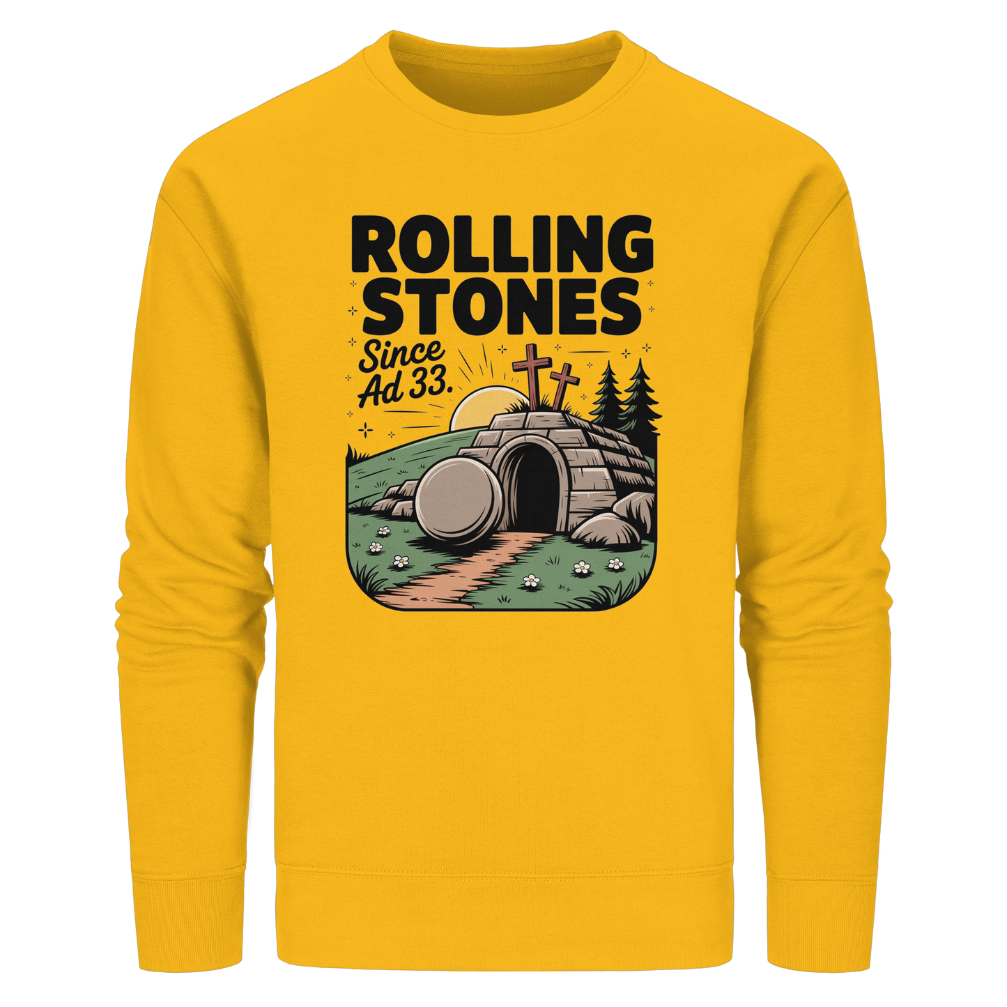 The Stone Was Rolled Away – Since AD 33 - Organic Basic Unisex Sweatshirt