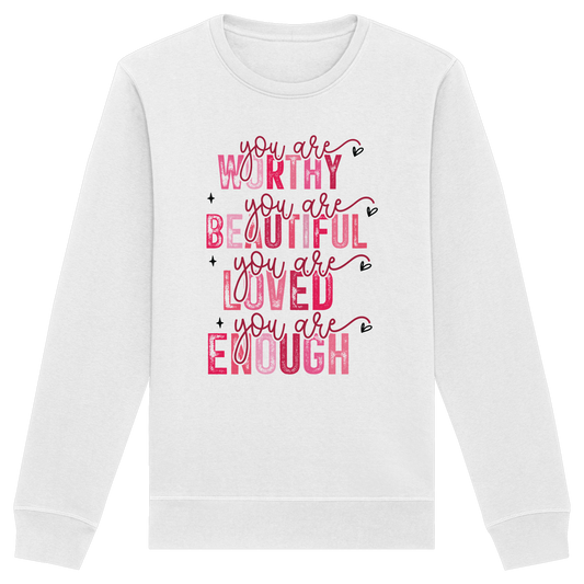 You are valuable – A reminder of the truth - Organic Basic Unisex Sweatshirt