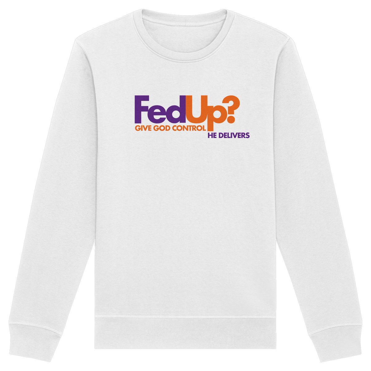 Fed Up? Give God Control – He Delivers | Psalm 34,19 Christliches Statement Design - Organic Basic Unisex Sweatshirt