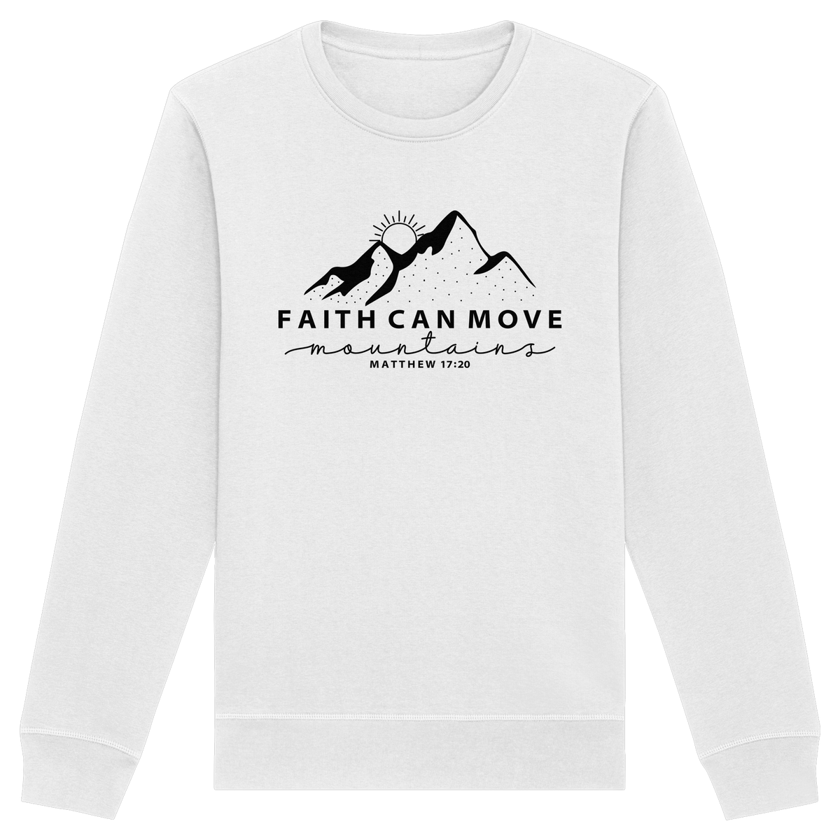 Faith Can Move Mountains – Schlichter christlicher Berg-Print | Christian Statement - Organic Basic Unisex Sweatshirt