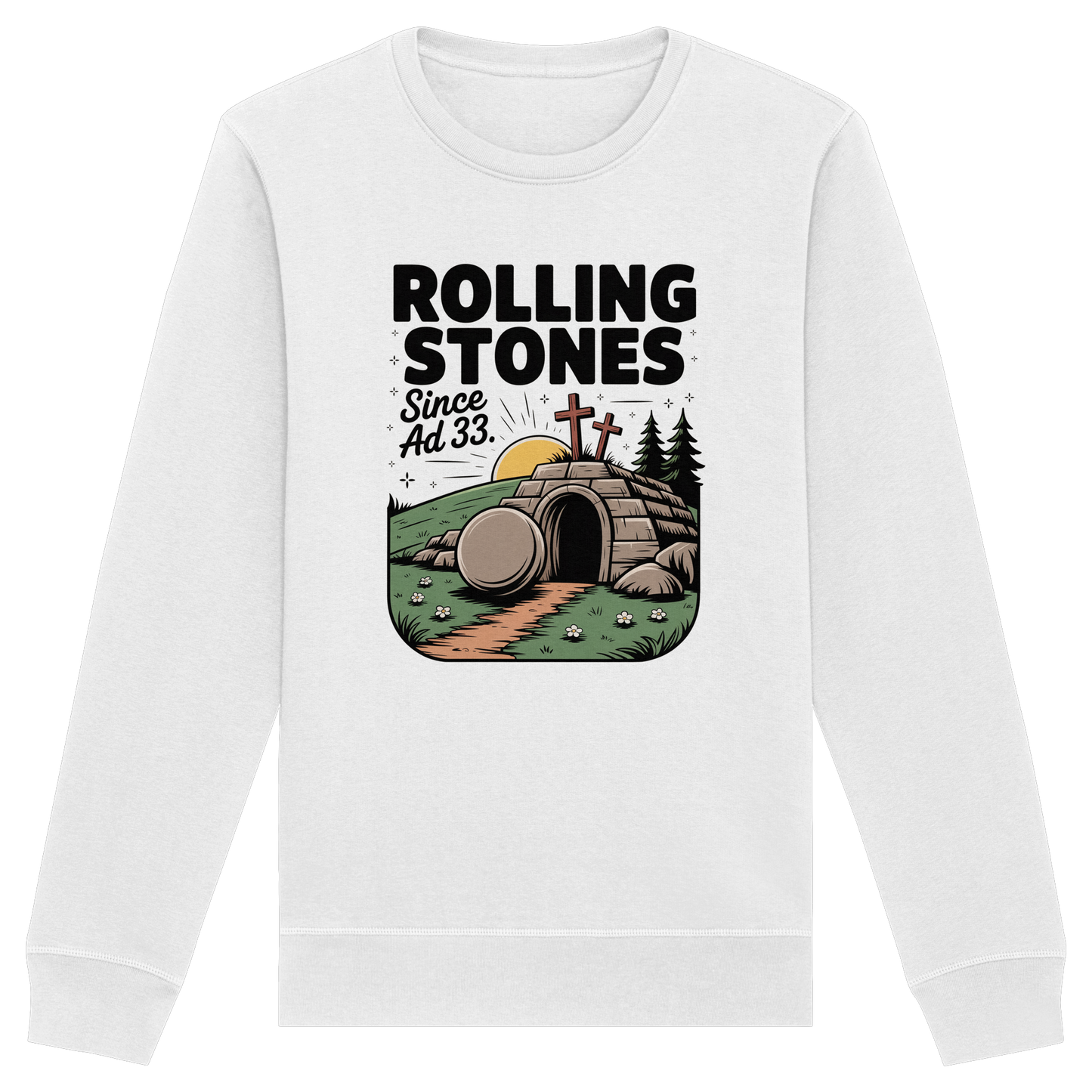 The Stone Was Rolled Away – Since AD 33 - Organic Basic Unisex Sweatshirt