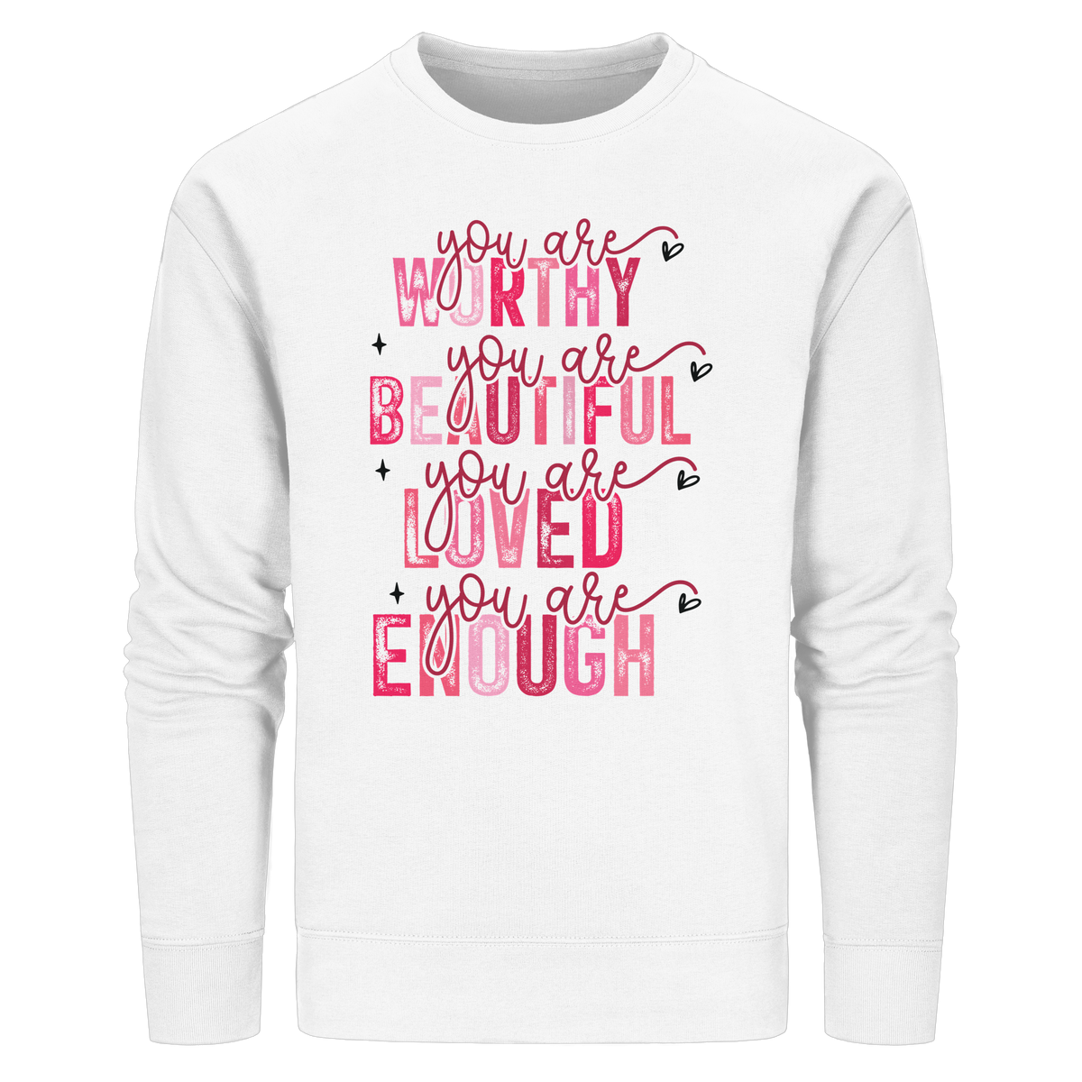 Du bist wertvoll – Eine Erinnerung an die Wahrheit - Organic Basic Unisex Sweatshirt