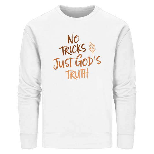 No Tricks – Just God’s Truth | Christliche Kleidung & Geschenke im Retro-Design für Herbst & Halloween - Organic Basic Unisex Sweatshirt - GfoitMa