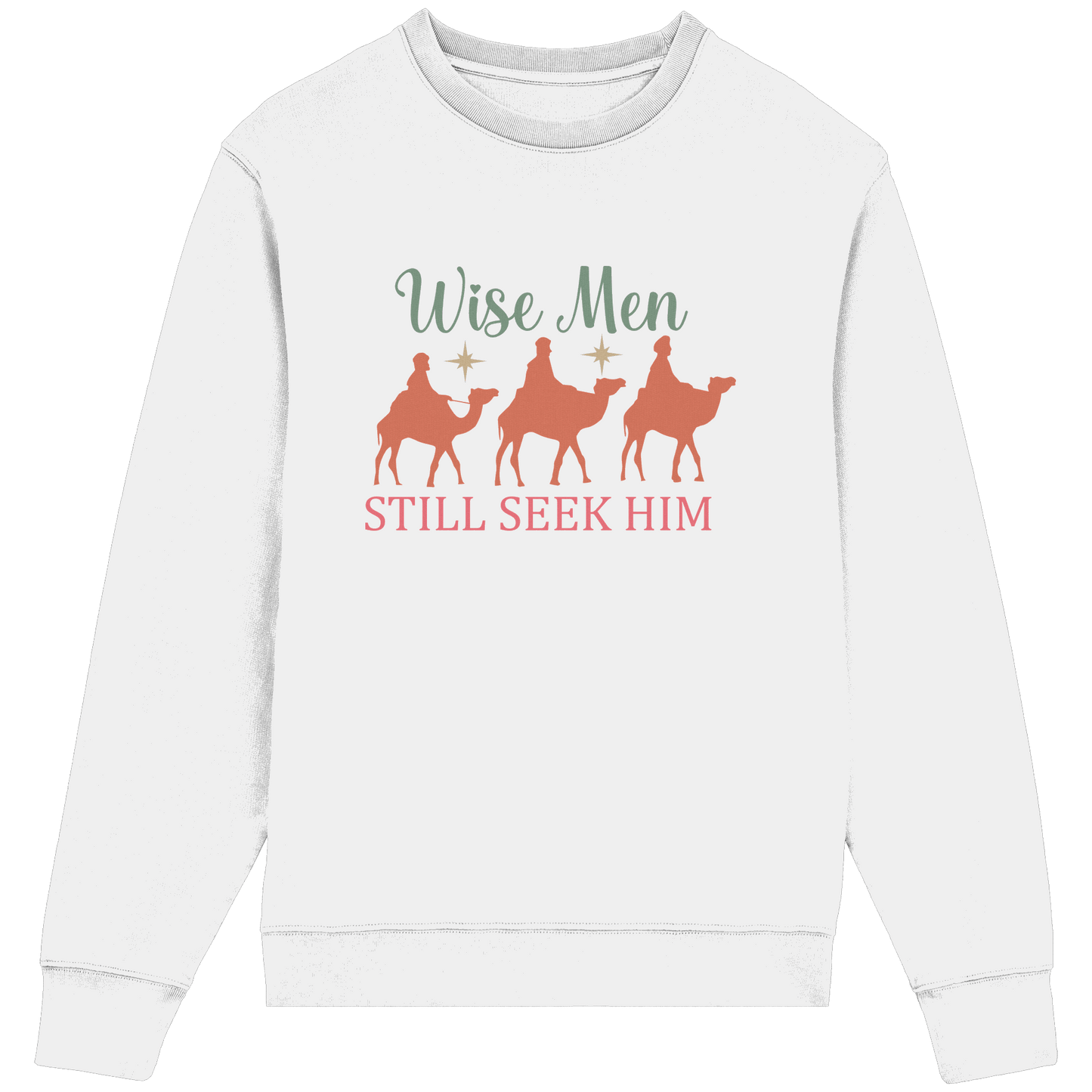 Weise Männer suchen ihn noch immer | Christliches Design mit den 3 Weisen - Organic Lightweight Sweatshirt