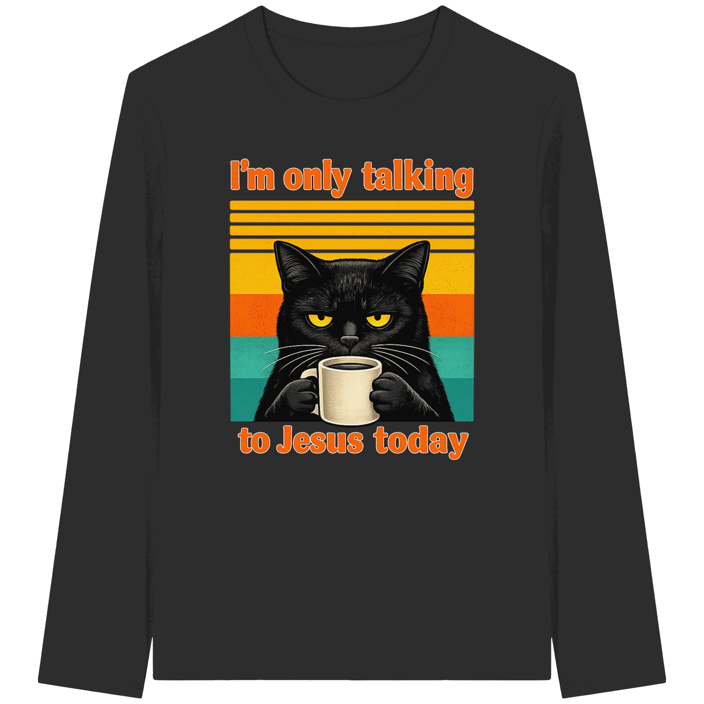 I’m Only Talking to Jesus Today – Grumpy Cat Coffee | Christliches Fun Design - Organic Longsleeve T-Shirt