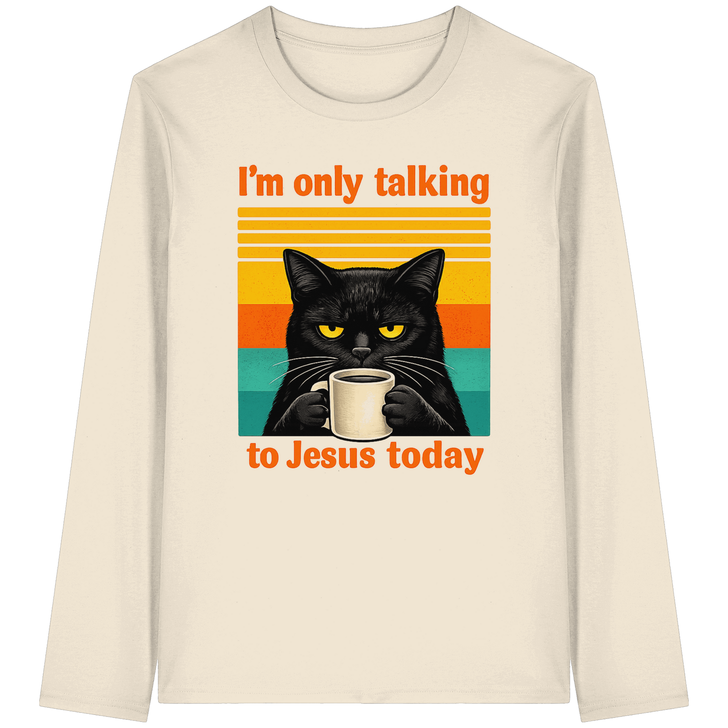 I’m Only Talking to Jesus Today – Grumpy Cat Coffee | Christliches Fun Design - Organic Longsleeve T-Shirt