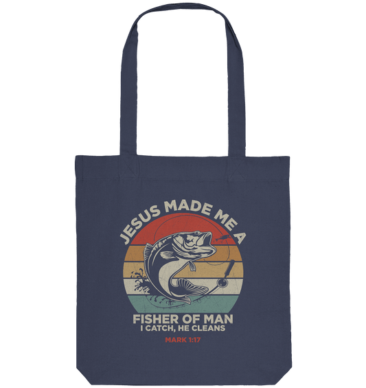 Jesus Made Me a Fisher of Men – I Catch, He Cleans | Christliches Design inspiriert von Matthäus 4:19 - Organic Tote-Bag