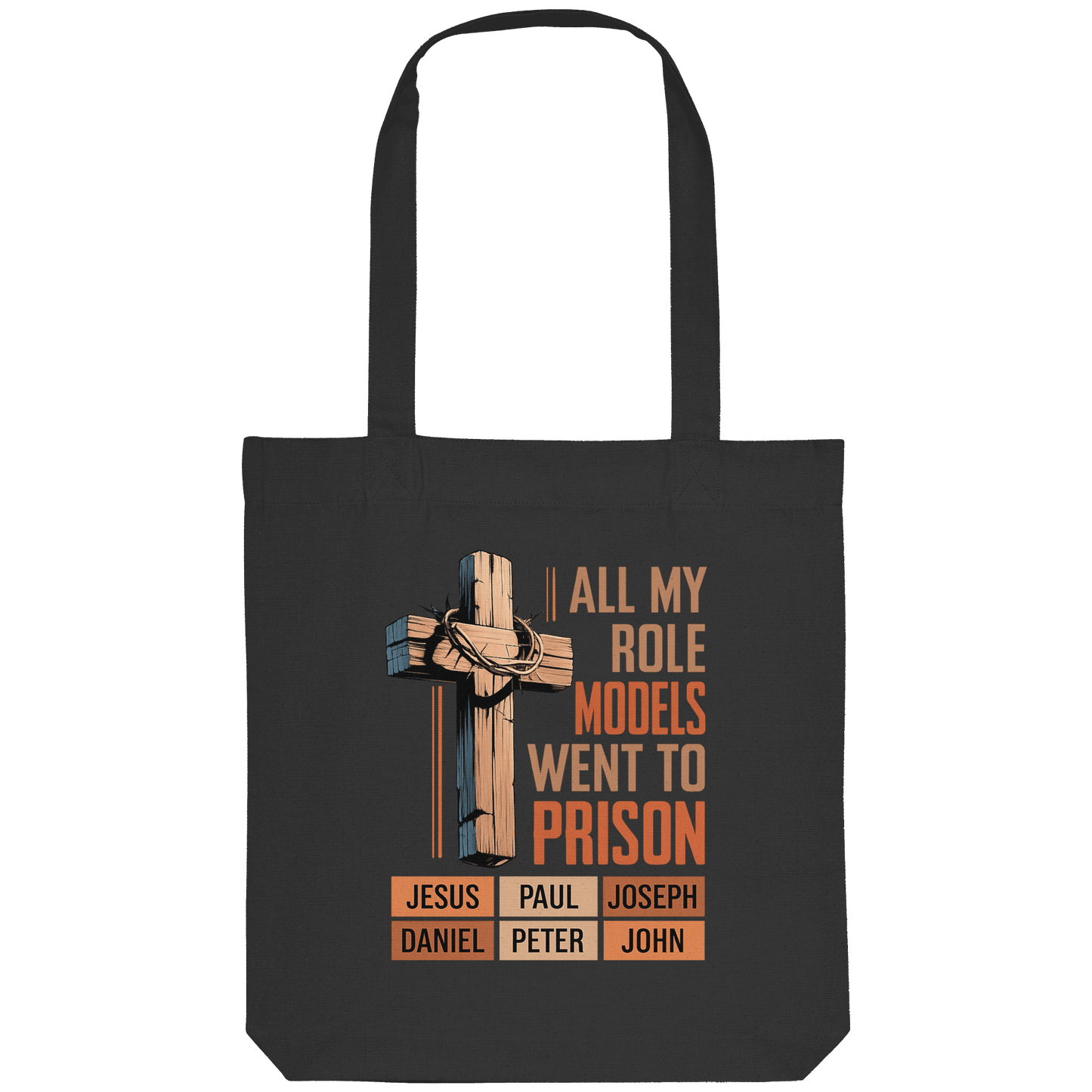 All My Role Models Went to Prison  | Christliches Design - Organic Tote-Bag