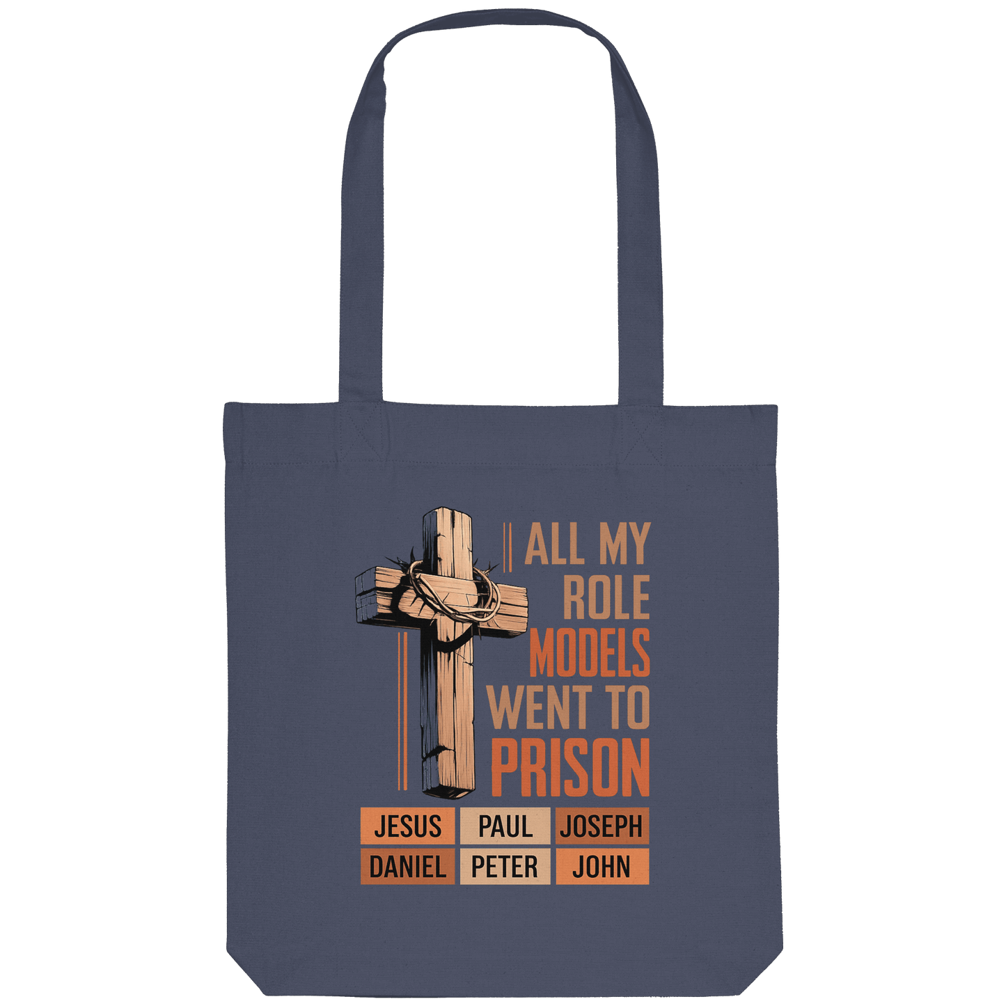 All My Role Models Went to Prison  | Christliches Design - Organic Tote-Bag