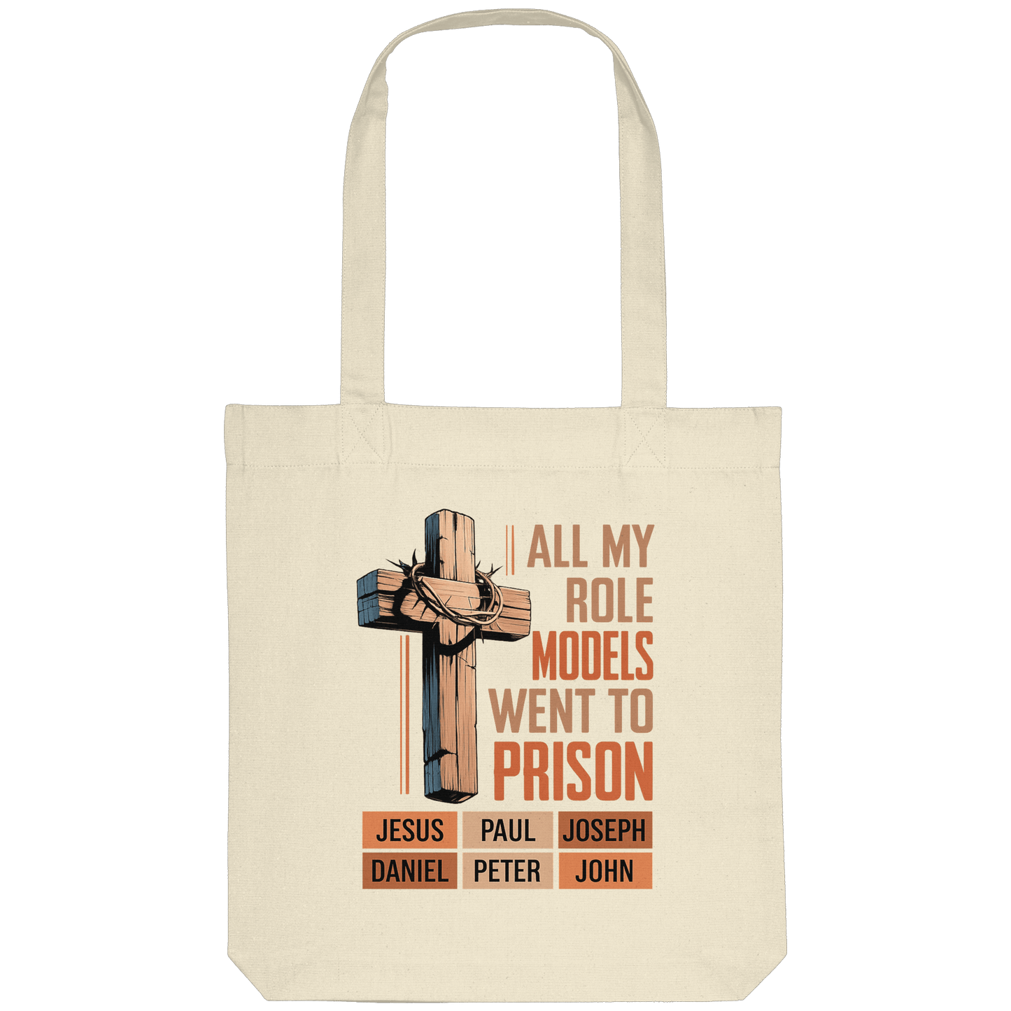 All My Role Models Went to Prison  | Christliches Design - Organic Tote-Bag