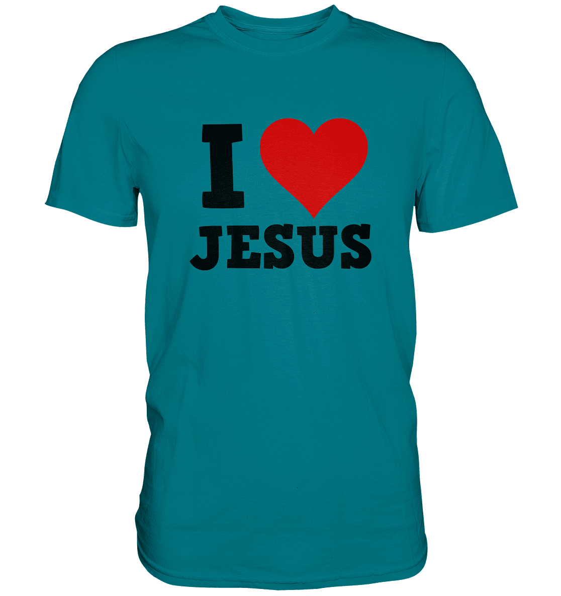 I Love Jesus - Premium Shirt