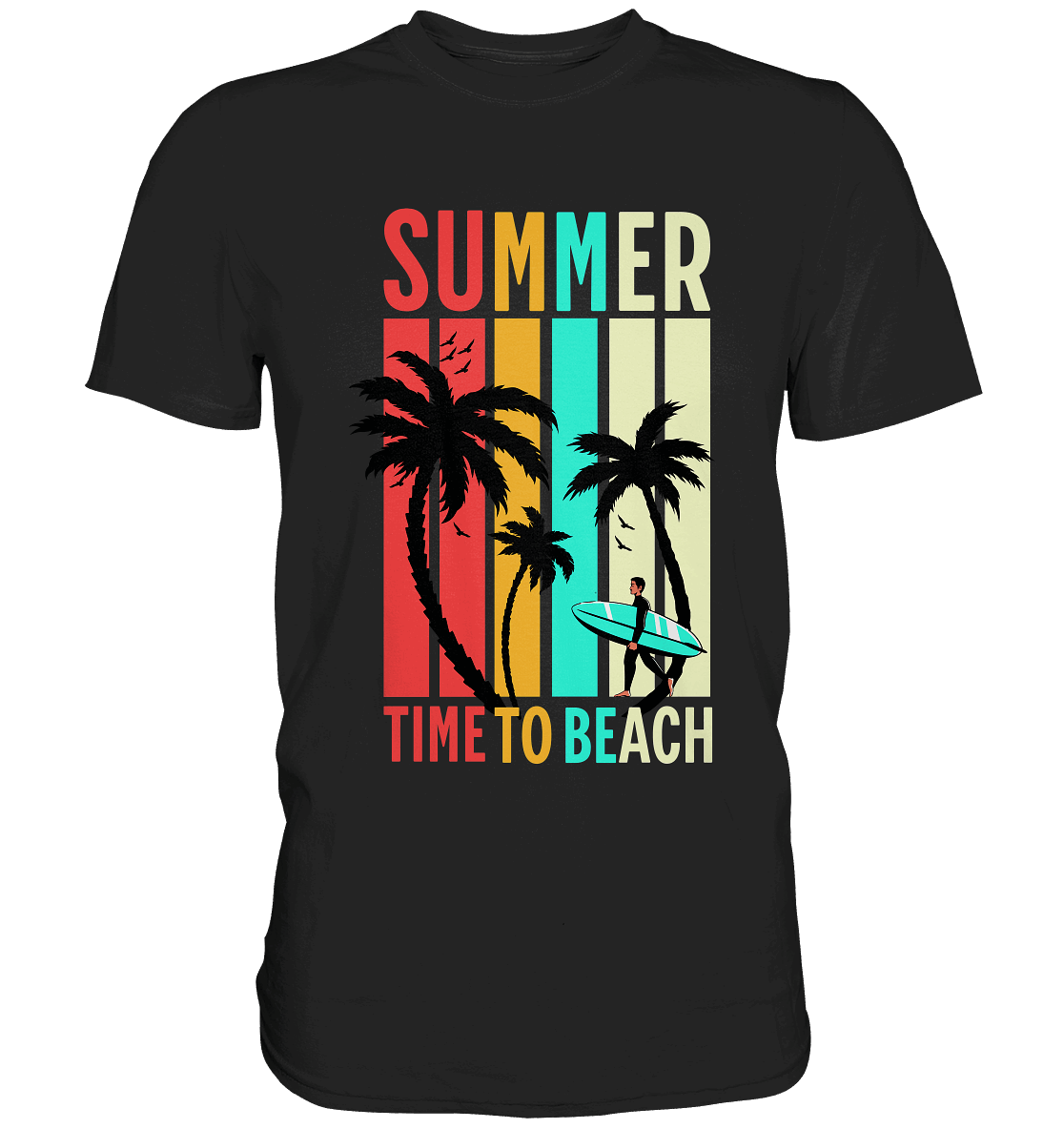 Summer Time to Beach – Sonne, Sand & Lebensfreude - Premium Shirt