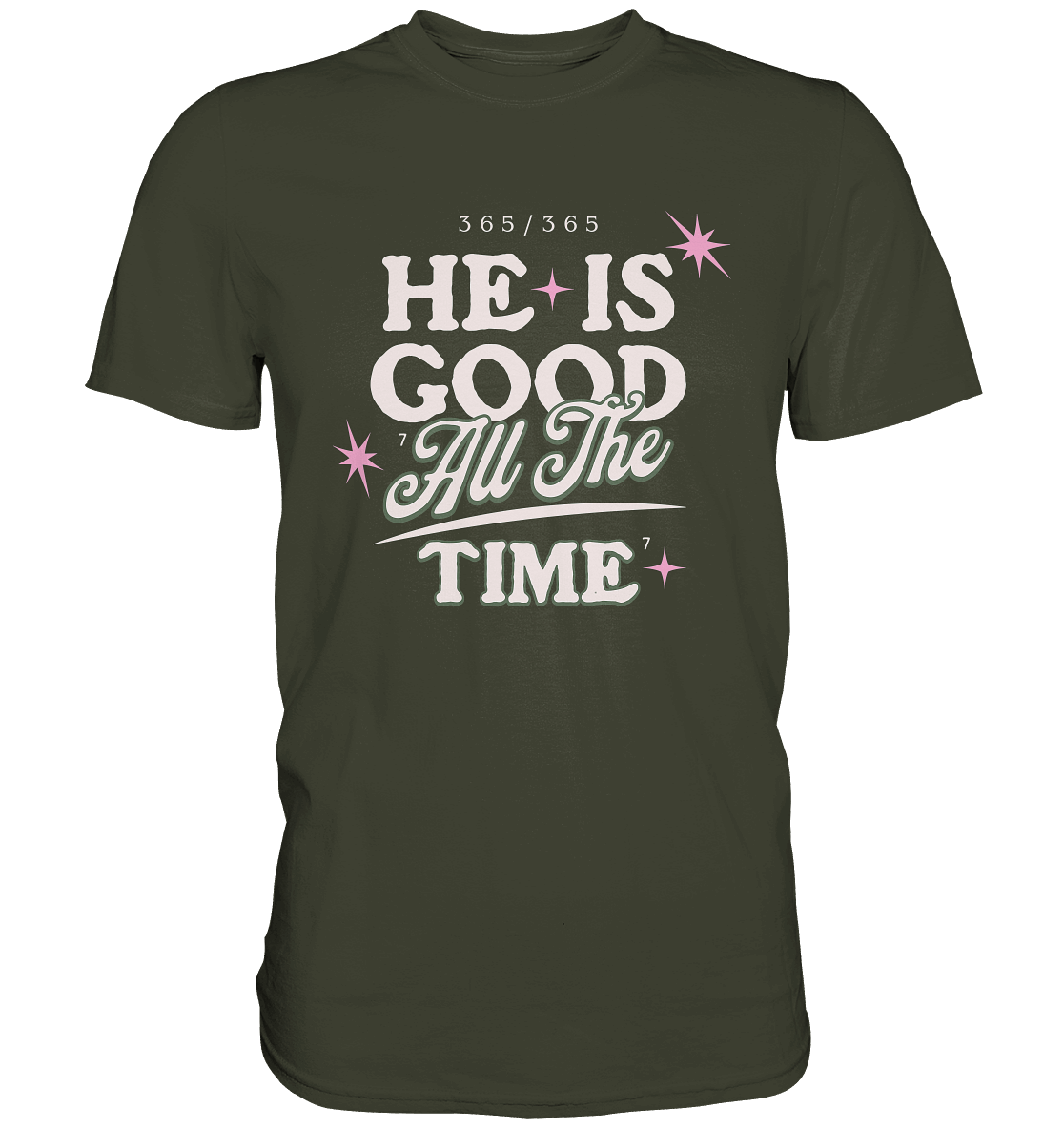 Er ist immer gut - Premium Shirt