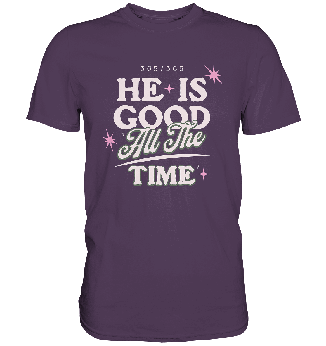 Er ist immer gut - Premium Shirt