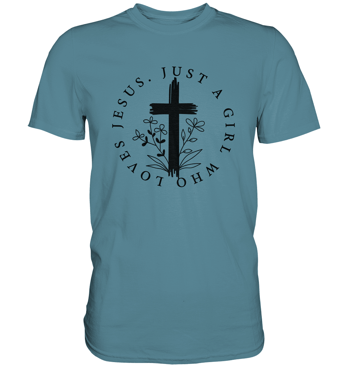 Just a girl who loves Jesus - Premium Shirt