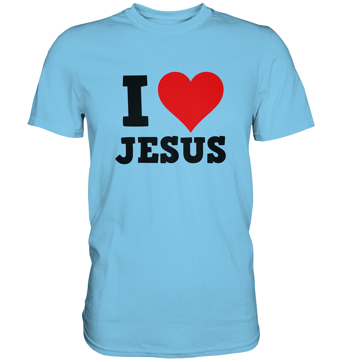 I Love Jesus - Premium Shirt