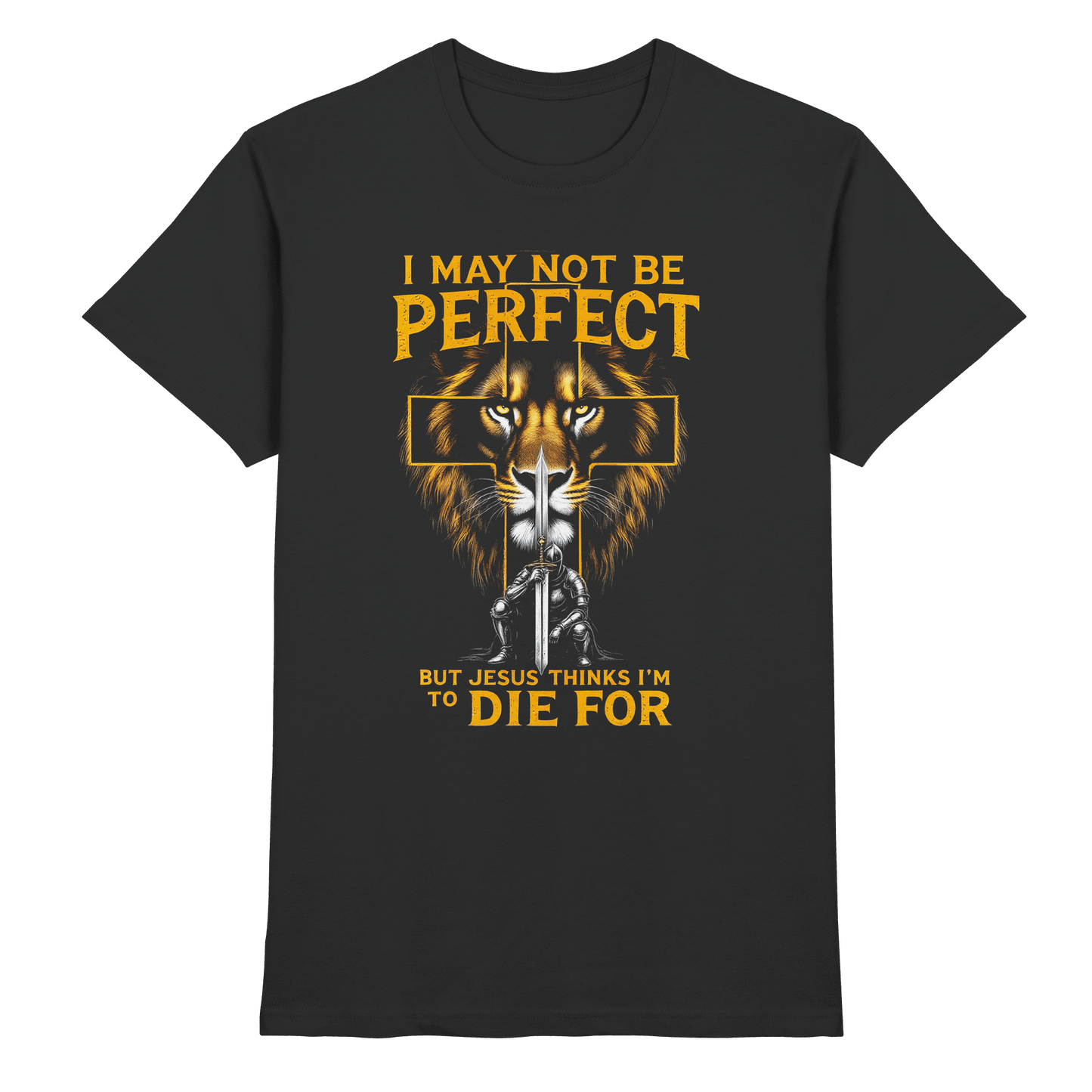 I May Not Be Perfect, But Jesus Thinks I’m to Die For | Christliches Design mit Botschaft der Gnade - Premium Shirt