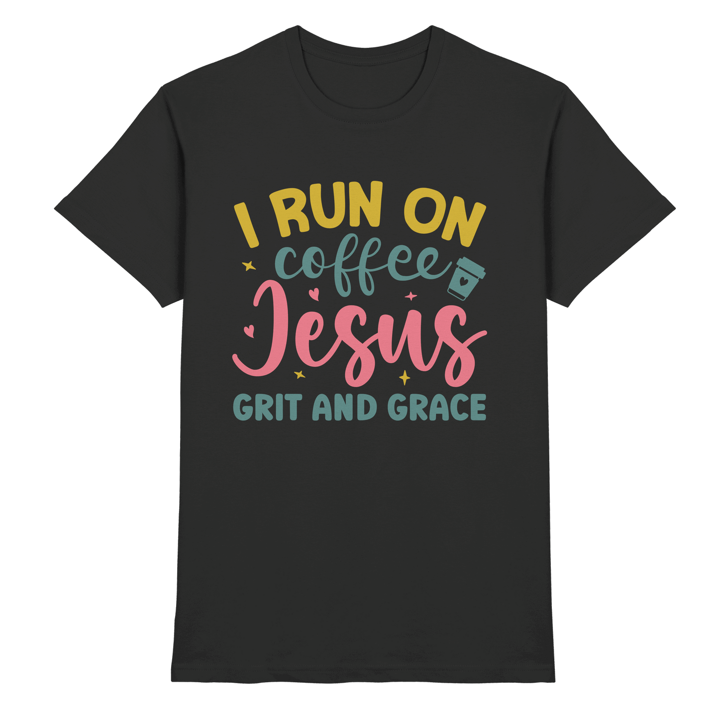 I run on coffee, Jesus, grit and grace | Christliche Produkte - Premium Shirt