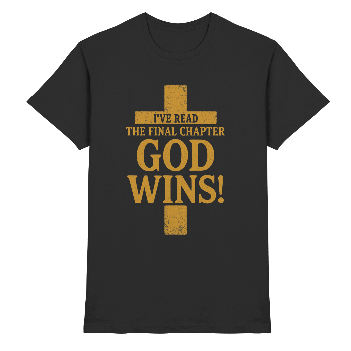 GOD WINS – Das Ende steht fest | Christliche Kleidung & Geschenke im Kreuz-Design - Premium Shirt