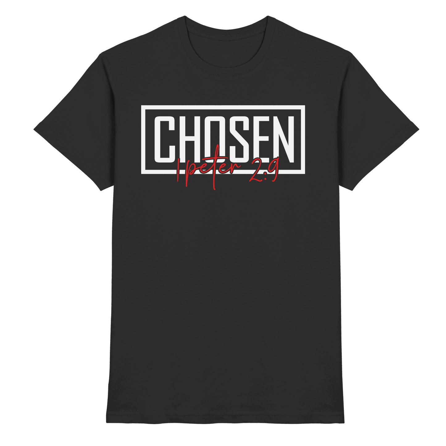 Chosen – 1. Petrus 2:9 – Auserwählt und berufen | Christliche Produkte - Premium Shirt