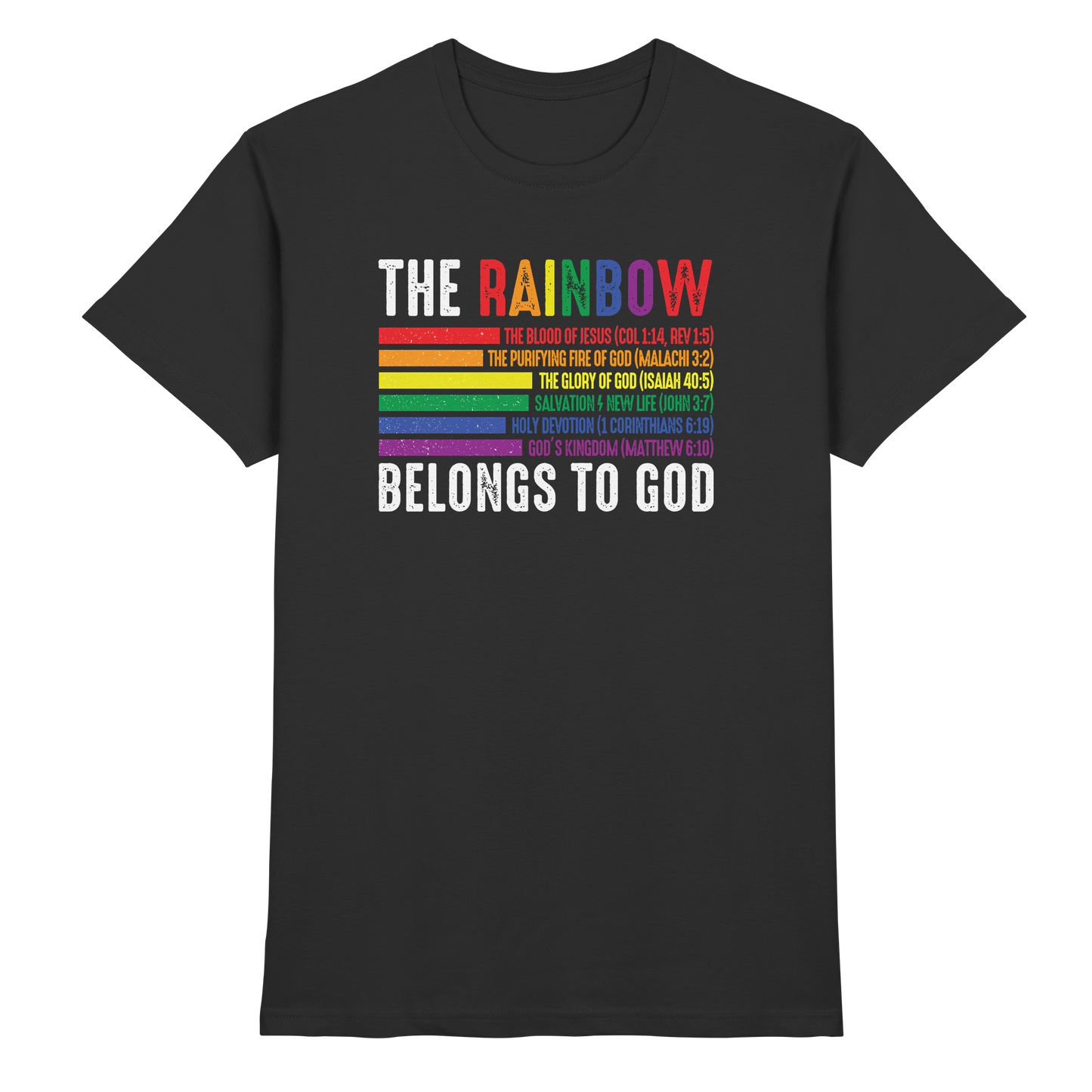 The Rainbow Belongs To God – Zeichen des Bundes und der Liebe - Premium Shirt