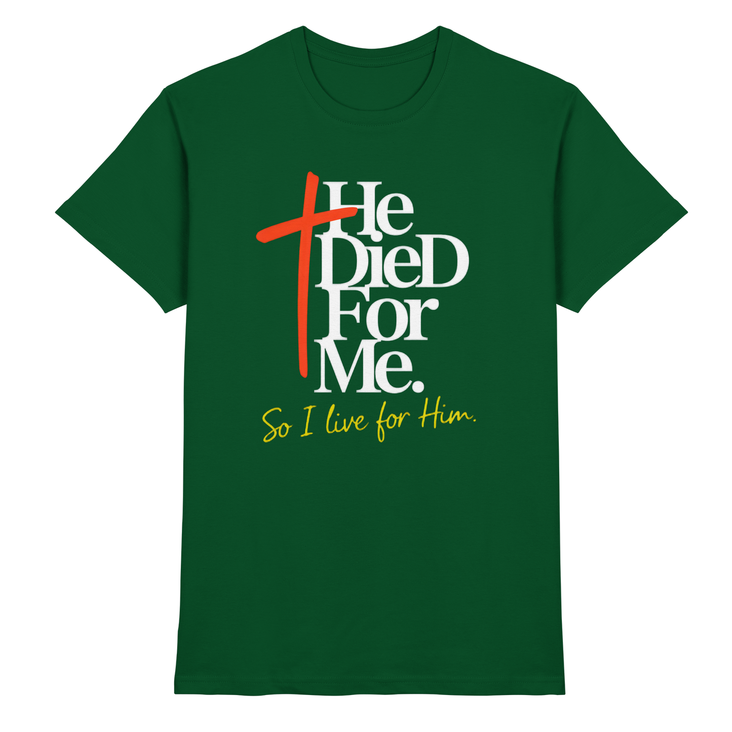 He Died for Me – Christliches Design mit Statement - Premium Shirt
