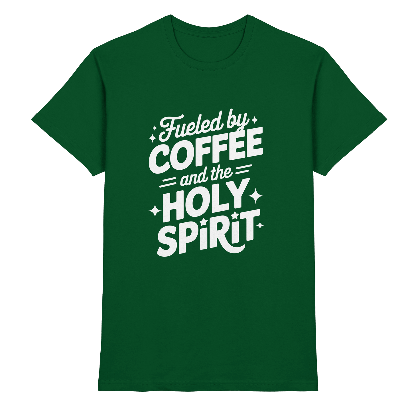 Fueled by Coffee & the Holy Spirit – Alltag mit Kraft von oben - Premium Shirt