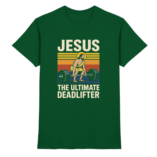 Jesus Deadlifter – Jesus the Ultimate Deadlifter | Christian Fitness Design - Premium Shirt