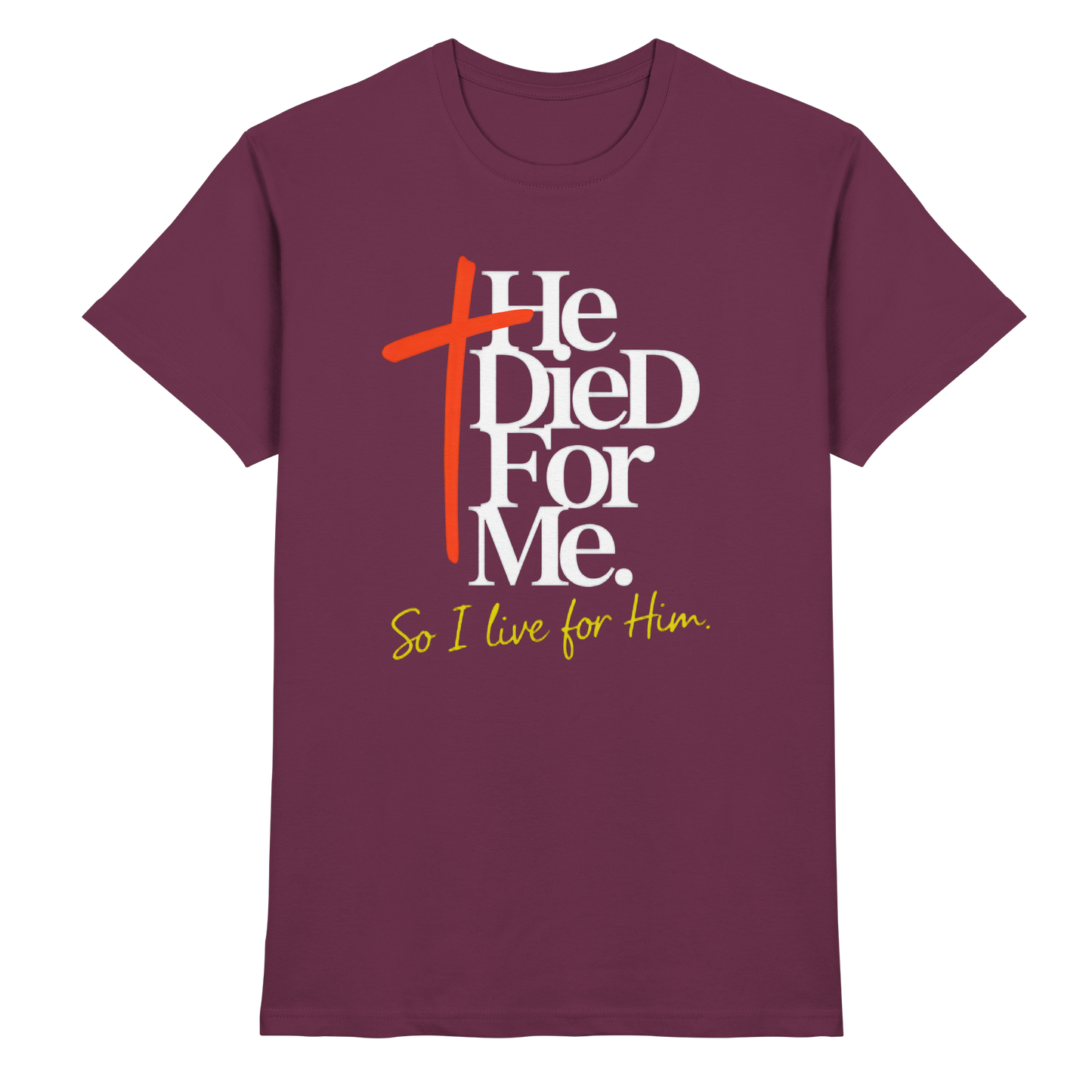 He Died for Me – Christliches Design mit Statement - Premium Shirt