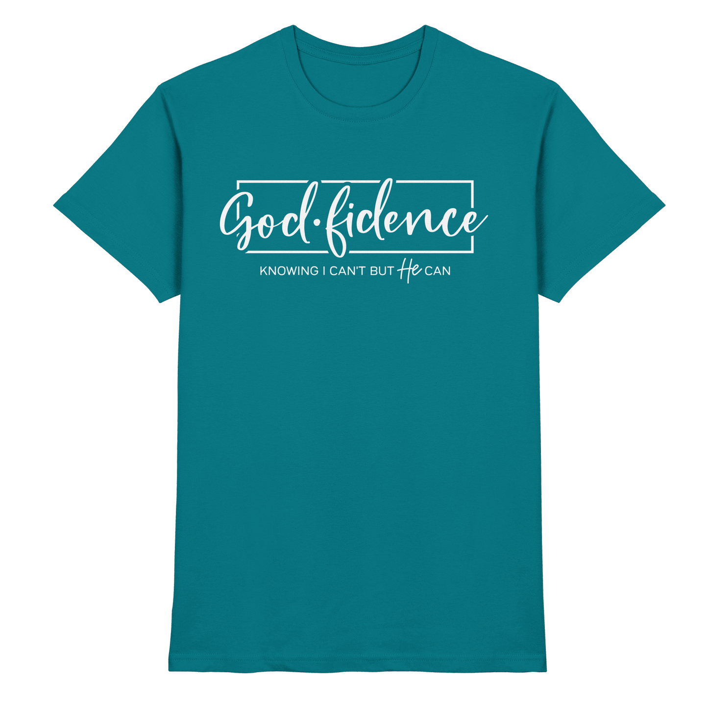 God.fidence – Knowing I can’t but He can | Christliche Kleidung  - Premium Shirt