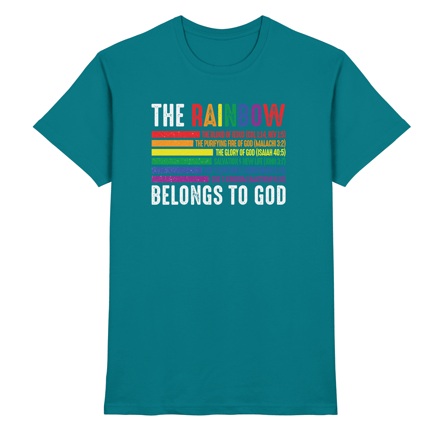The Rainbow Belongs To God – Zeichen des Bundes und der Liebe - Premium Shirt