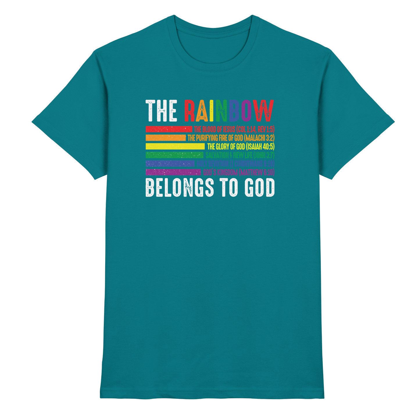 The Rainbow Belongs To God – Zeichen des Bundes und der Liebe - Premium Shirt