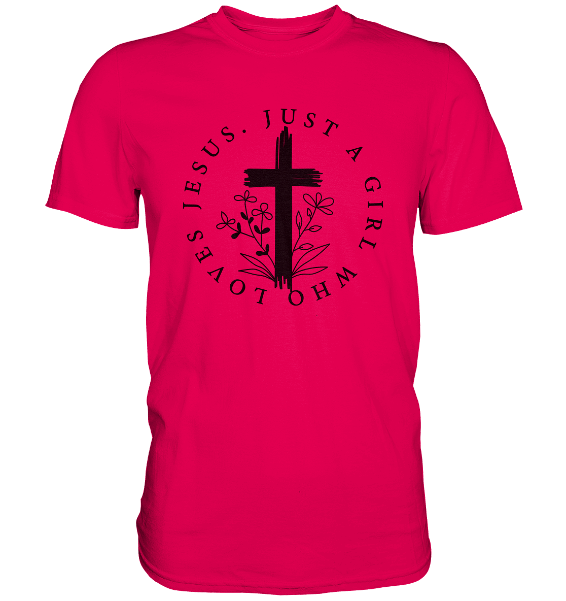 Just a girl who loves Jesus - Premium Shirt