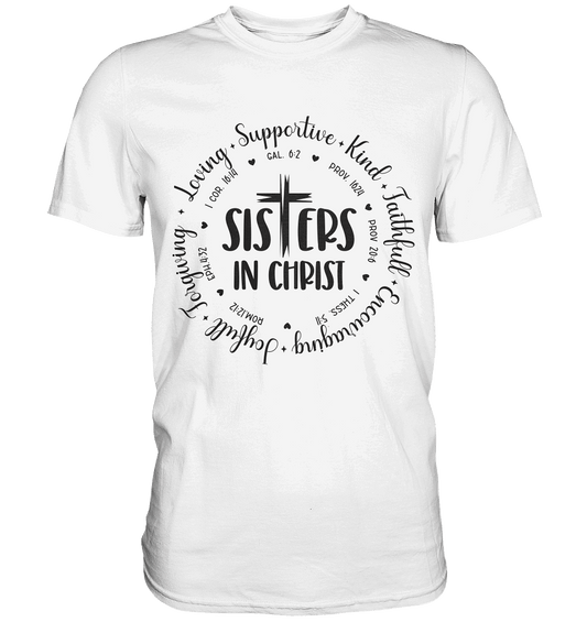 Sisters in Christ - Premium Shirt