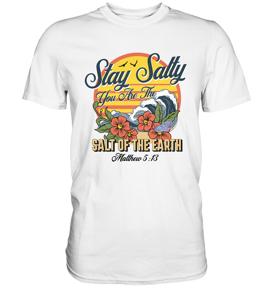Stay Salty - Retro - Premium Shirt