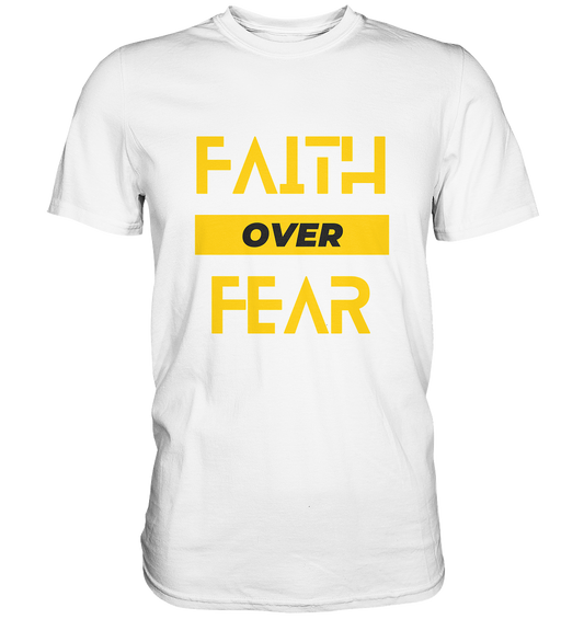 Glaube über Angst - Premium Shirt
