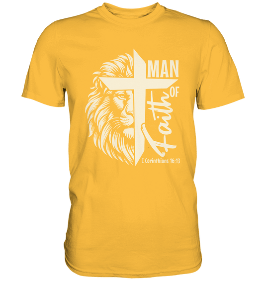 Man of Faith – 1. Corinthians 16:13 - Premium Shirt